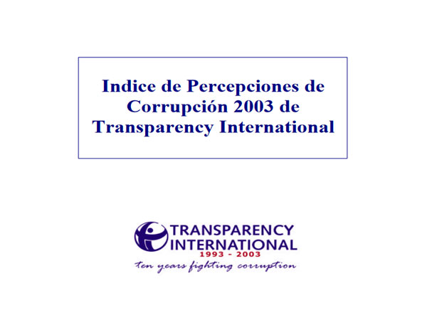 Índice de Percepción de la Corrupción (IPC): 2003