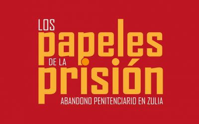 Los papeles de una prisión inconclusa destapan un escándalo de corrupción y violación de DDHH