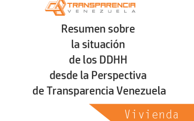 Resumen sobre la situación de Vivienda desde la Perspectiva de Transparencia Venezuela