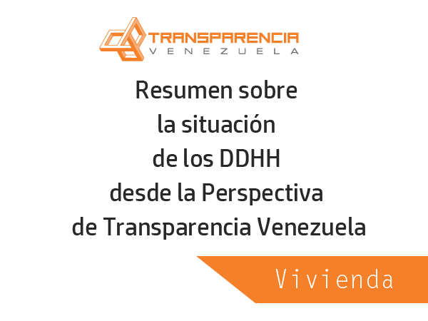 Resumen sobre la situación de Vivienda desde la Perspectiva de Transparencia Venezuela