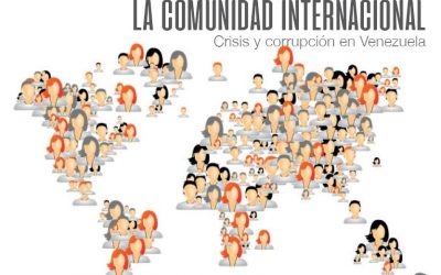 Comunidad Internacional: Crisis y corrupción en Venezuela 2017