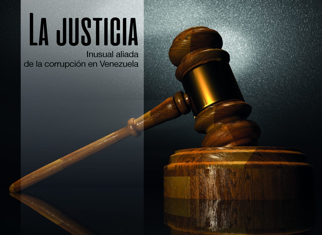 La justicia inusual aliada de la corrupción en venezuela