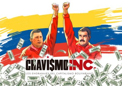 Chavismo Inc. investigation reveals the workings of «Bolivarian capitalism» around the world