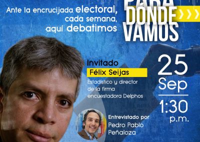 Para Dónde Vamos recibirá a Félix Seijas en su próxima edición