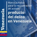 Recuperación de activos – Venezuela