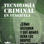 Tecnología criminal en Venezuela ¿Cómo asesinan y qué armas usan los grupos delictivos?